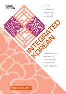 Integrated Korean: Intermediate 1, Third Edition