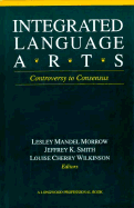 Integrated Language Arts: Controversy to Consensus