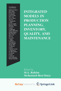 Integrated Models in Production Planning, Inventory, Quality, and Maintenance