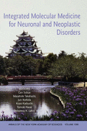 Integrated Molecular Medicine for Neuronal and Neoplastic Disorders, Volume 1086 - Sobue, Gen (Editor), and Yoshida, Jun (Editor), and Naoe, Tomoki (Editor)