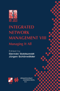 Integrated Network Management VIII: Managing It All