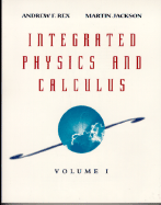 Integrated Physics and Calculus, Volume 1