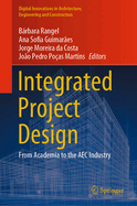 Integrated Project Design: From Academia to the AEC Industry