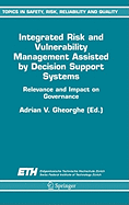 Integrated Risk and Vulnerability Management Assisted by Decision Support Systems: Relevance and Impact on Governance