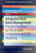 Integrated River Basin Management: Practice Guideline for the IO Table Compilation and Cge Modeling