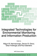 Integrated Technologies for Environmental Monitoring and Information Production