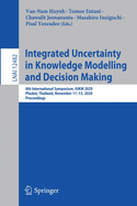 Integrated Uncertainty in Knowledge Modelling and Decision Making: 8th International Symposium, Iukm 2020, Phuket, Thailand, November 11-13, 2020, Proceedings