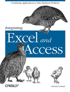 Integrating Excel and Access: Combining Applications to Solve Business Problems