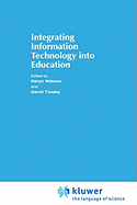 Integrating Information Technology Into Education