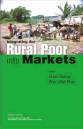 Integrating the Rural Poor Into Markets - Debroy, Bibek (Editor), and Khan, Amir Ullah (Editor)