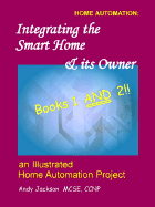 Integrating the Smart Home & Its Owner, Books 1 and 2