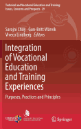 Integration of Vocational Education and Training Experiences: Purposes, Practices and Principles