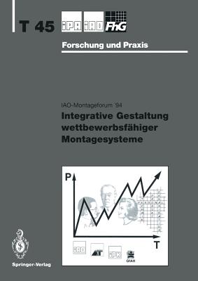 Integrative Gestaltung Wettbewerbsfahiger Montagesysteme - Bullinger, Hans-Jrg (Editor)