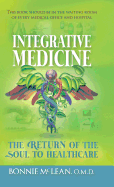 Integrative Medicine: The Return of the Soul to Healthcare