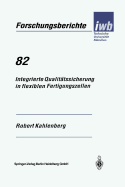 Integrierte Qualittssicherung in Flexiblen Fertigungszellen