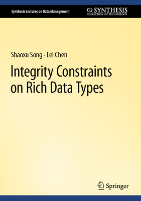 Integrity Constraints on Rich Data Types - Song, Shaoxu, and Chen, Lei