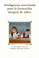 Inteligencia Emocional Para La Formaci?n Integral de Nios