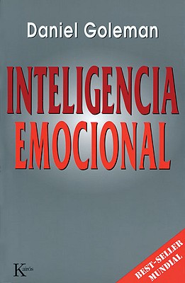Inteligencia Emocional - Goleman, Daniel, Prof.