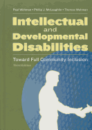 Intellectual and Developmental Disabilities: Toward Full Community Inclusion