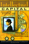 Intellectual Capital: The New Wealth of Organization