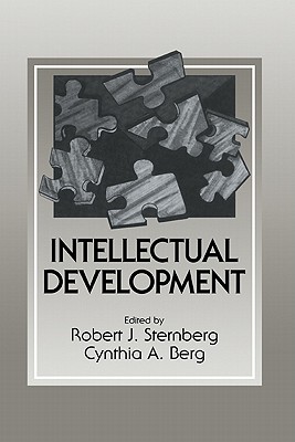 Intellectual Development - Sternberg, Robert J, PhD, and Berg, Cynthia A (Editor)