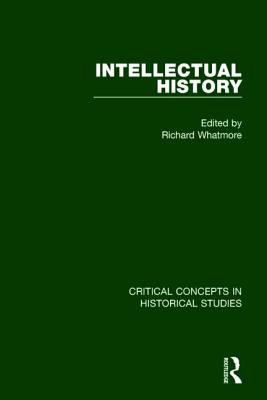 Intellectual History - Whatmore, Richard (Editor)