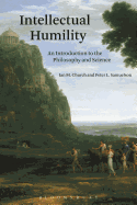Intellectual Humility: An Introduction to the Philosophy and Science