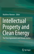 Intellectual Property and Clean Energy: The Paris Agreement and Climate Justice