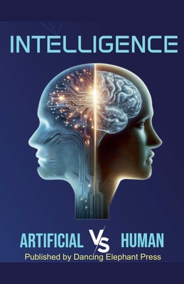 Intelligence Artificial V/S Human - K rsi, Gabriella, Dr., and Rawson, Dr., and Pelland, Maryan