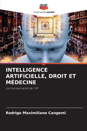 Intelligence Artificielle, Droit Et M?decine