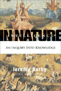 Intelligence in Nature - Narby, Jeremy, Ph.D.