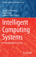 Intelligent Computing Systems: Emerging Application Areas
