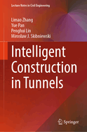 Intelligent Construction in Tunnels