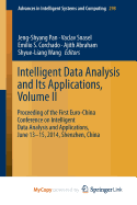 Intelligent Data Analysis and Its Applications, Volume II: Proceeding of the First Euro-China Conference on Intelligent Data Analysis and Applications, June 13-15, 2014, Shenzhen, China