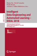 Intelligent Data Engineering and Automated Learning - Ideal 2018: 19th International Conference, Madrid, Spain, November 21-23, 2018, Proceedings, Part I