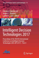 Intelligent Decision Technologies 2017: Proceedings of the 9th Kes International Conference on Intelligent Decision Technologies (Kes-Idt 2017) - Part II