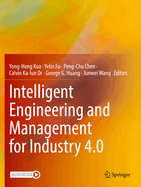 Intelligent Engineering and Management for Industry 4.0