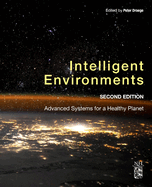 Intelligent Environments: Advanced Systems for a Healthy Planet
