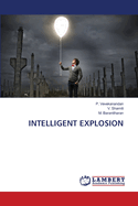 Intelligent Explosion