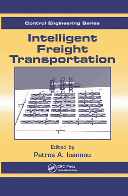 Intelligent Freight Transportation - Ioannou, Petros A.