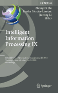 Intelligent Information Processing IX: 10th Ifip Tc 12 International Conference, Iip 2018, Nanning, China, October 19-22, 2018, Proceedings
