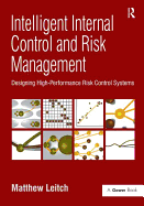 Intelligent Internal Control and Risk Management: Designing High-Performance Risk Control Systems