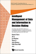 Intelligent Management of Data and Information in Decision Making -Proceedings of the 16th Flins Conference on Computational Intelligence in Decision and Control & the 19th Iske Conference on Intelligence Systems and Knowledge Engineering(flins-Iske 2024)