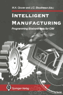 Intelligent Manufacturing:: Programming Environments for CIM