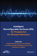 Intelligent Reconfigurable Surfaces (IRS) for Prospective 6G Wireless Networks