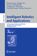 Intelligent Robotics and Applications: 16th International Conference, Icira 2023, Hangzhou, China, July 5-7, 2023, Proceedings, Part III