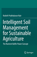 Intelligent Soil Management for Sustainable Agriculture: The Nutrient Buffer Power Concept