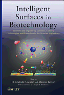 Intelligent Surfaces in Biotechnology: Scientific and Engineering Concepts, Enabling Technologies, and Translation to Bio-Oriented Applications