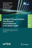 Intelligent Transport Systems - From Research and Development to the Market Uptake: First International Conference, Intsys 2017, Hyvink, Finland, November 29-30, 2017, Proceedings
