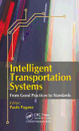 Intelligent Transportation Systems: From Good Practices to Standards